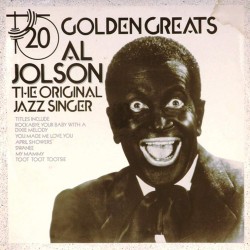 Пластинка Al Jolson Golden Greats/ The original jazz singer